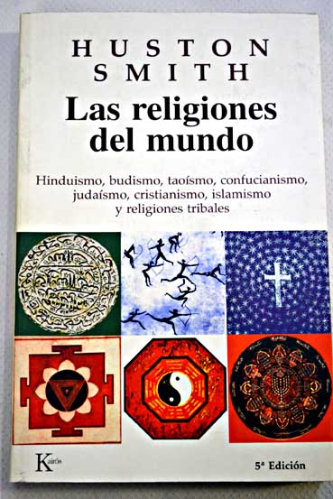 Las religiones del mundo / Huston Smith