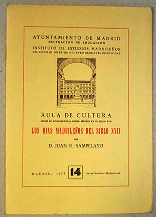 Los das madrileos del siglo XVII / Juan Sampelayo