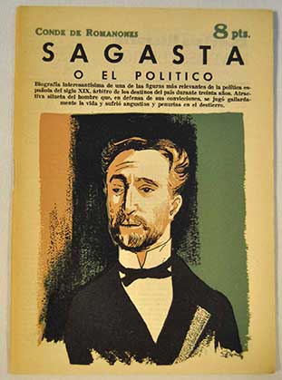 Sagasta o el politico Revista literaria Novelas y cuentos Num 1595 Ano XXXIII / Conde de Romanones