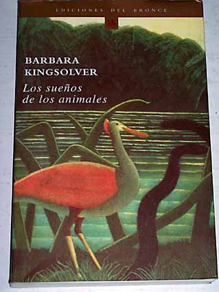 Los sueos de los animales / Barbara Kingsolver