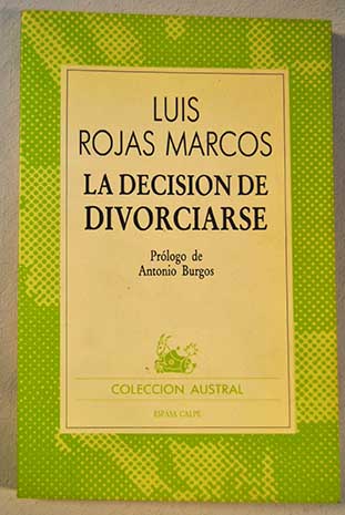 La decisin de divorciarse / Luis Rojas Marcos