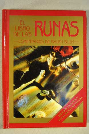 El libro de las runas Manual para el uso de un Orculo antiguo las runas vikingas / Ralph Blum