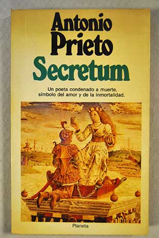 Secretum / Antonio Prieto