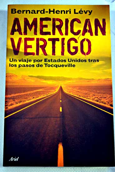 American vrtigo / Bernard Henri Lvy