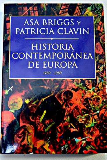Historia contemporánea de Europa 1789 1989 / Asa Briggs