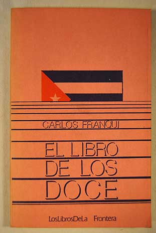 El libro de los Doce / Carlos Franqui