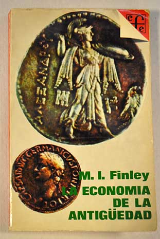 La economa de la Antigedad / Moses I Finley