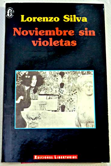Noviembre sin violetas / Lorenzo Silva