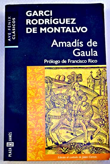 Amadis of Gaul by Garci Rodríguez de Montalvo