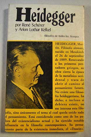 Heidegger o la experiencia del pensamiento / René Schérer