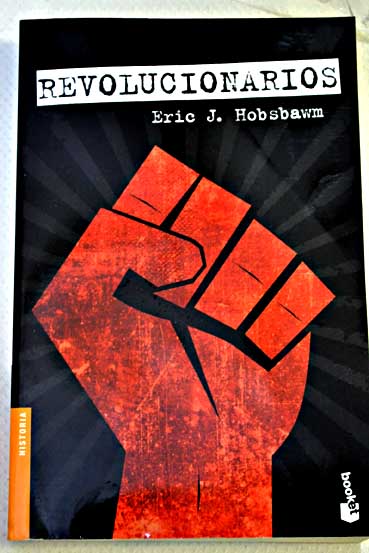 Revolucionarios ensayos contemporneos / Eric Hobsbawn