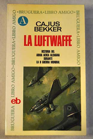 La Luftwaffe / Cajus Bekker