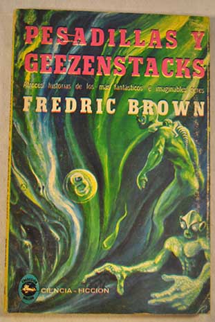 Pesadillas y Geezenstacks / Fredric Brown