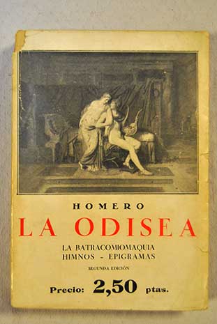 La Odisea La Batracomiomaquia Himnos Epigramas / Homero