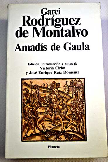Amads de Gaula / Garci Rodrguez de Montalvo