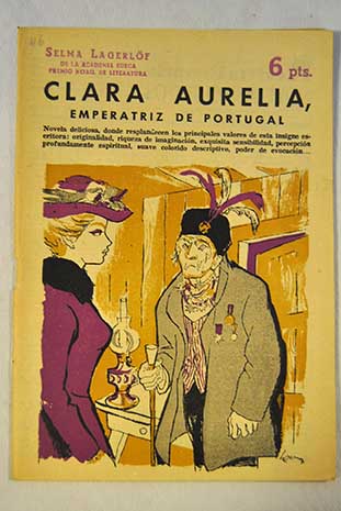 Clara Aurelia emperatriz de Portugal / Selma Lagerlf