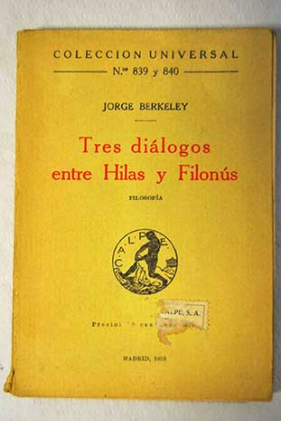 Tres dilogos entre Hilas y Filons Filosofa / George Berkeley