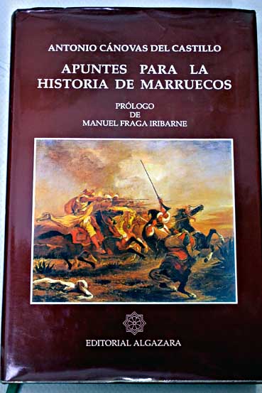 Apuntes para la historia de Marruecos / Antonio Cnovas del Castillo