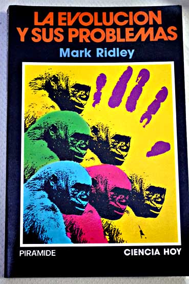 La evolucin y sus problemas / Mark Ridley