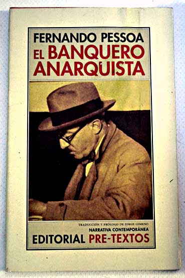 El banquero anarquista / Fernando Pessoa