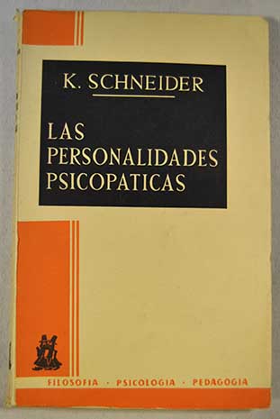 Las personalidades psicopticas / Kurt Schneider