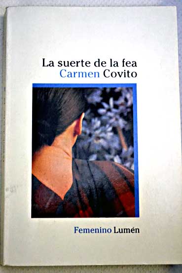 La suerte de la fea / Carmen Covito