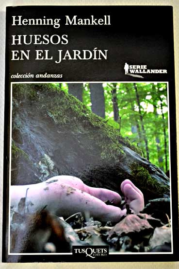 Huesos en el jardn / Henning Mankell