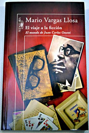 El viaje a la ficcin / Mario Vargas Llosa