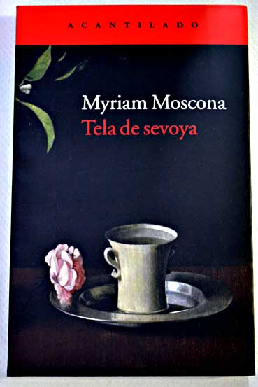 Tela de sevoya / Myriam Moscona
