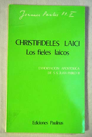 Christifideles laici Los fieles laicos / Juan Pablo II