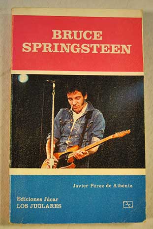 Bruce Springsteen / Javier Pérez de Albéniz