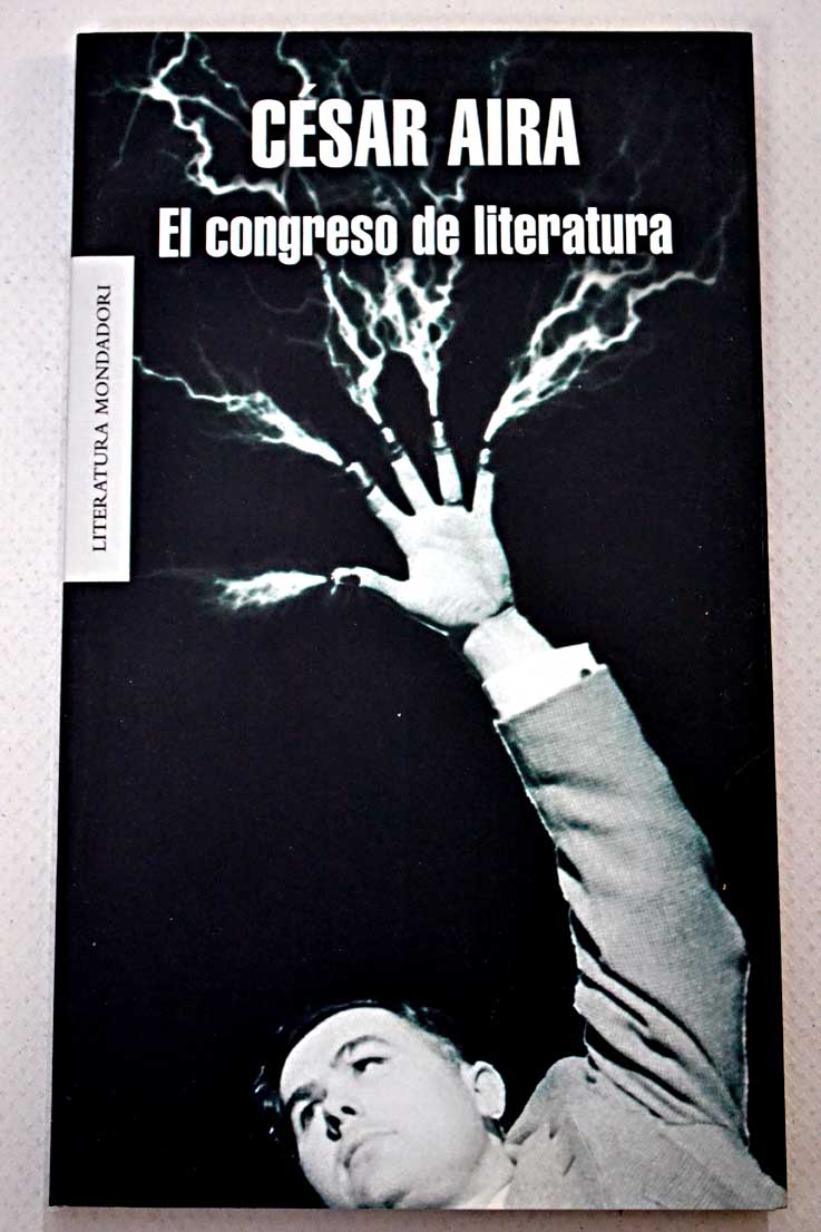 El congreso de literatura / Csar Aira