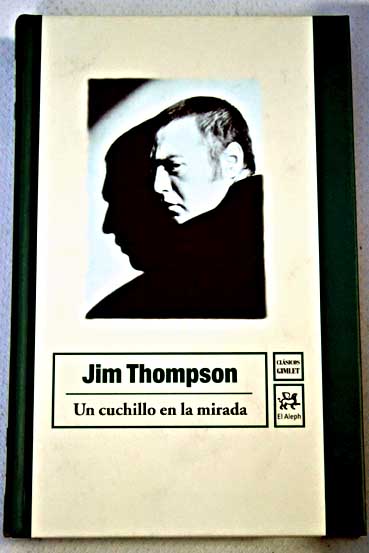 Un cuchillo en la mirada / Jim Thompson