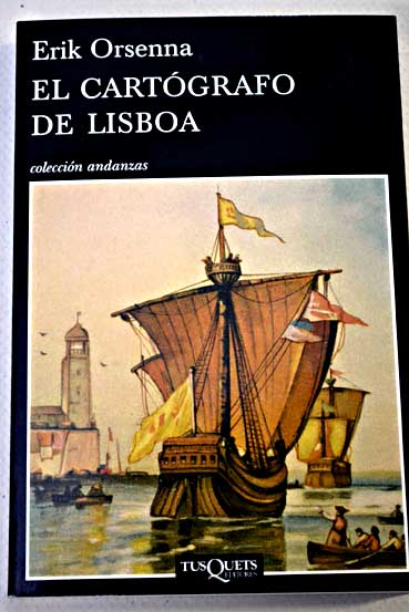 El cartgrafo de Lisboa / Erik Orsenna