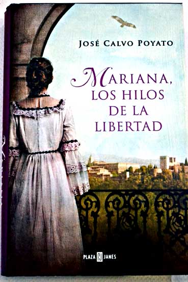Mariana los hilos de la libertad / Jos Calvo Poyato