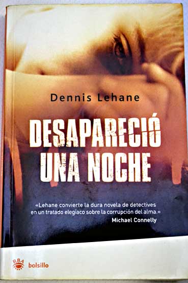 Desapareci una noche / Dennis Lehane