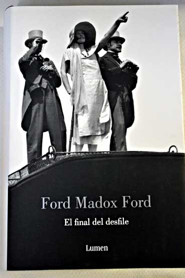 El final del desfile / Ford Madox Ford