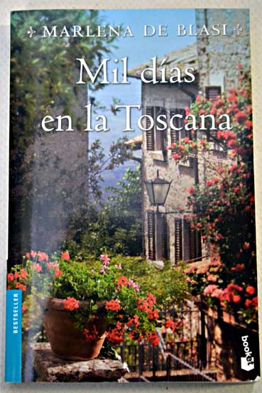 Mil das en la Toscana / Marlena De Blasi