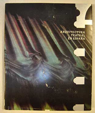 Arquitectura teatral en Espaa diciembre 1984 enero 1985
