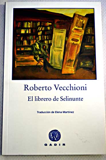 El librero de Selinunte / Roberto Vecchioni