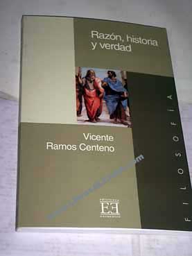 Razn historia y verdad / Vicente Ramos Centeno