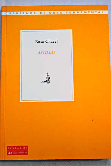 Astillas / Rosa Chacel