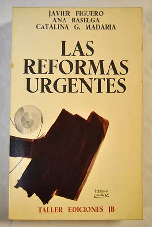 Las reformas urgentes / Javier Figuero