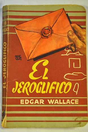 El jeroglfico / Edgar Wallace