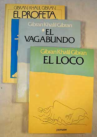 El loco El vagabundo el profeta 3 Vols / Gibran Jalil Gibran