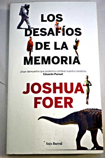 Los desafos de la memoria / Joshua Foer