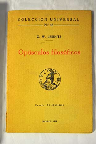Opsculos filosficos / Gottfried Wilhelm Leibniz