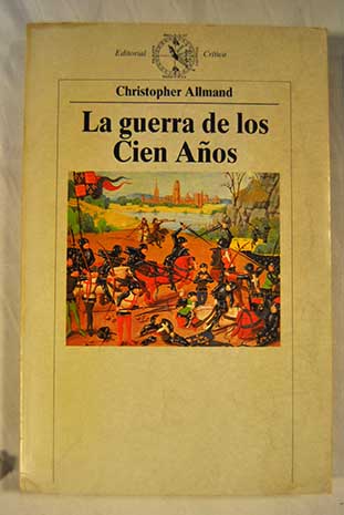 La guerra de los Cien Años / Christopher Allmand