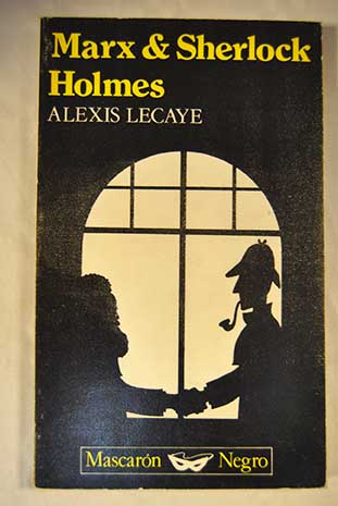 Marx Sherlock Holmes / Alexis Lecaye