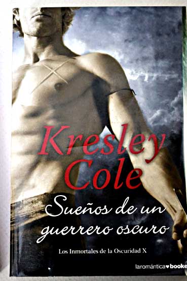 Sueos de un guerrero oscuro / Kresley Cole